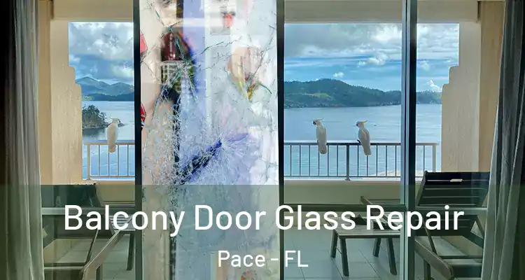  Balcony Door Glass Repair Pace - FL