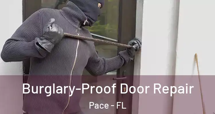  Burglary-Proof Door Repair Pace - FL