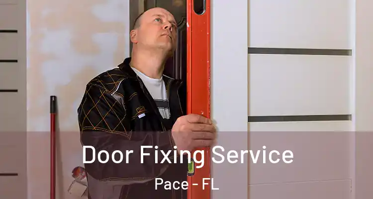 Door Fixing Service Pace - FL