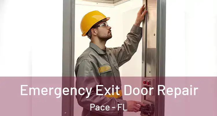  Emergency Exit Door Repair Pace - FL