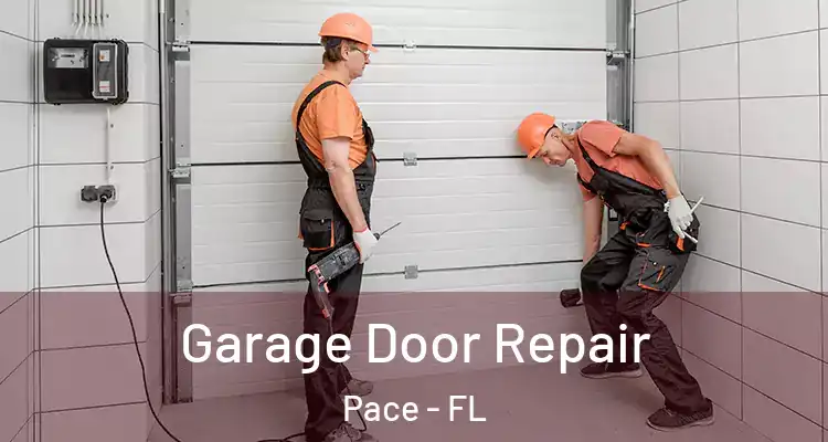  Garage Door Repair Pace - FL