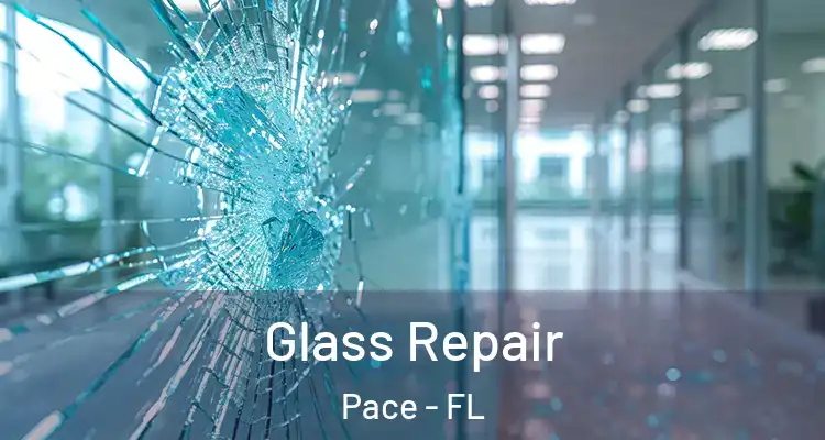  Glass Repair Pace - FL