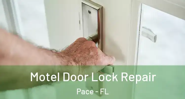  Motel Door Lock Repair Pace - FL