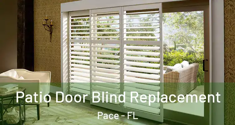  Patio Door Blind Replacement Pace - FL