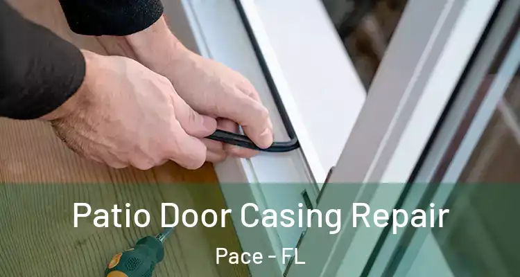  Patio Door Casing Repair Pace - FL
