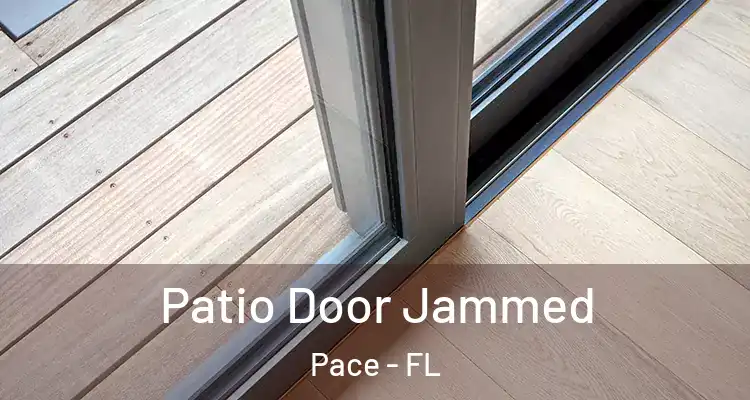  Patio Door Jammed Pace - FL
