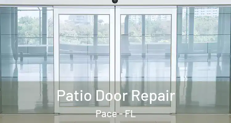  Patio Door Repair Pace - FL