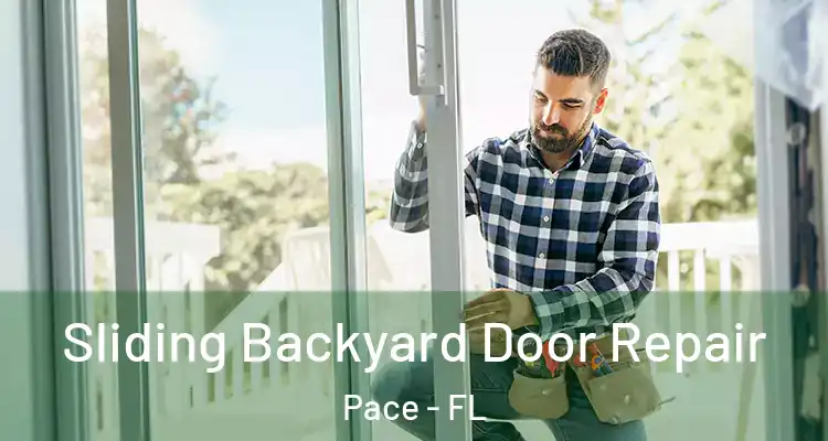  Sliding Backyard Door Repair Pace - FL