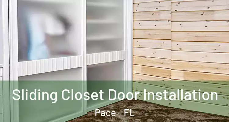  Sliding Closet Door Installation Pace - FL