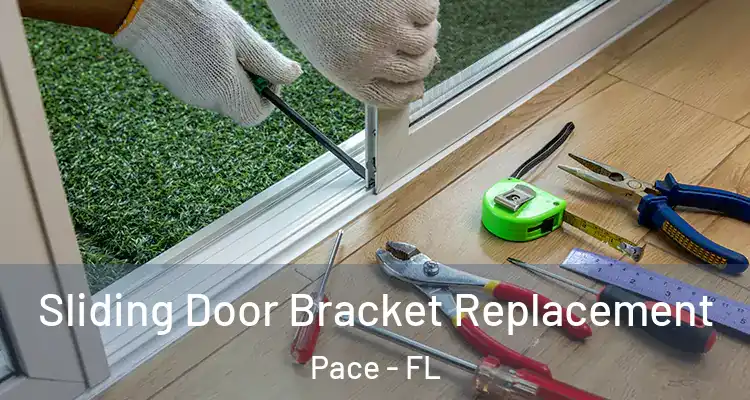  Sliding Door Bracket Replacement Pace - FL