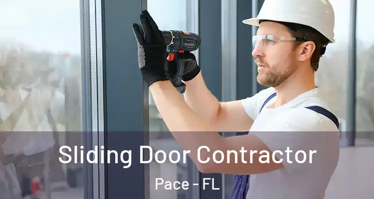  Sliding Door Contractor Pace - FL