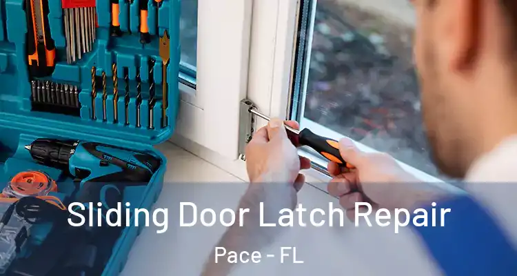  Sliding Door Latch Repair Pace - FL
