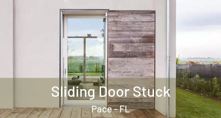  Sliding Door Stuck Pace - FL