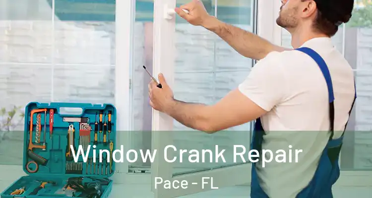  Window Crank Repair Pace - FL