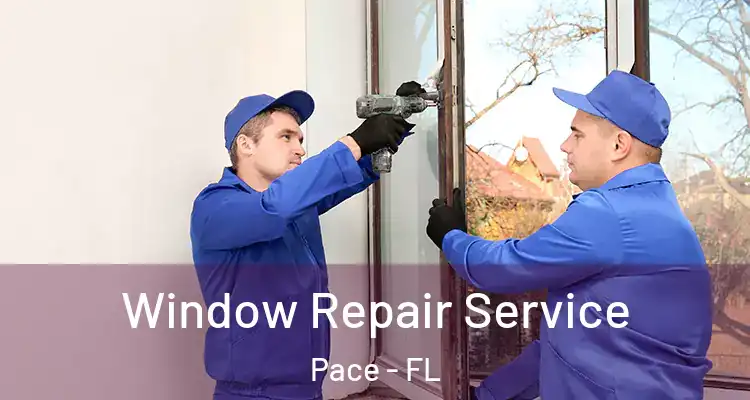  Window Repair Service Pace - FL